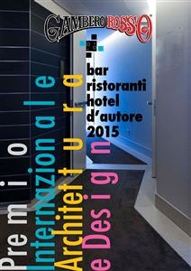 Bar, Ristoranti e Hotel D'Autore -  AA.VV