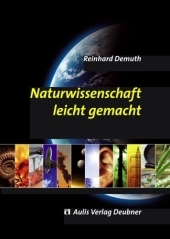 Naturwissenschaft leicht gemacht - Reinhard Demuth