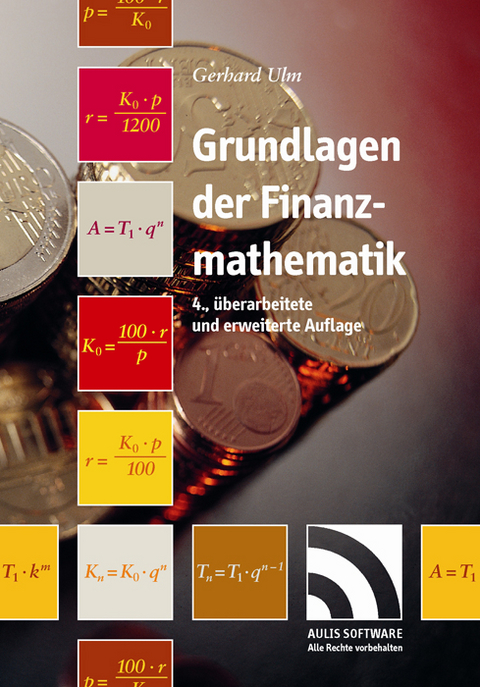Grundlagen der Finanzmathematik - Gerhard Ulm