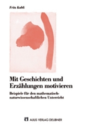 Mit Geschichten und Erzählungen motivieren