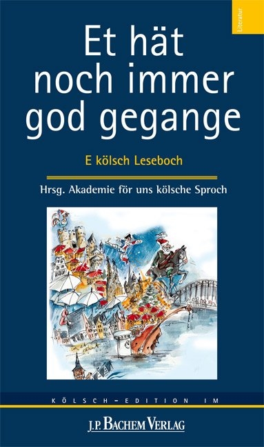Et h&auml;t noch immer god gegange - Gabi Amm, Christa Bhatt, Armin Foxius, Alice Herrwegen, Ingeborg M&uuml;ller, Helga Nettesheim, Johannes Sievers, Heinz Wild