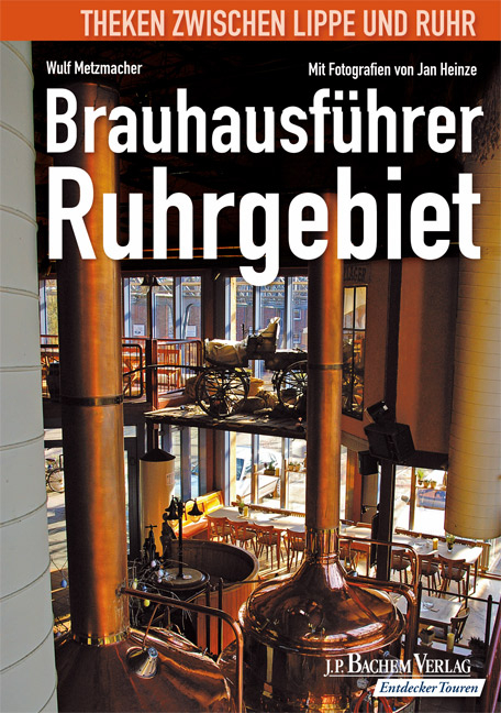 Brauhausführer Ruhrgebiet - Wulf Metzmacher