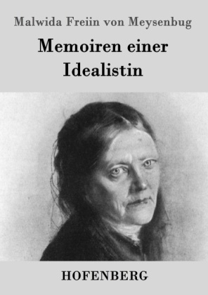 Memoiren einer Idealistin - Malwida Freiin Von Meysenbug