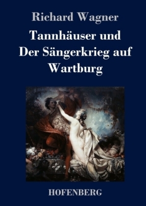 TannhÃ¤user und Der SÃ¤ngerkrieg auf Wartburg