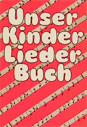 Unser Kinderliederbuch