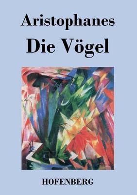 Die V&Atilde;&para;gel -  Aristophanes