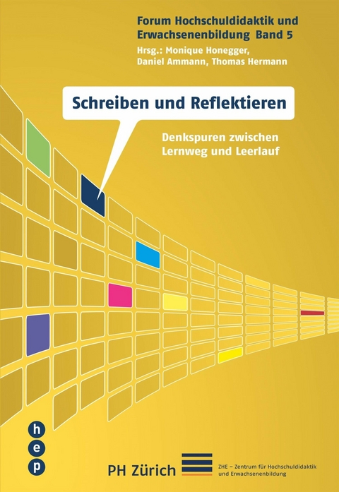 Schreiben und Reflektieren - Monique Honegger, Daniel Ammann, Thomas Hermann