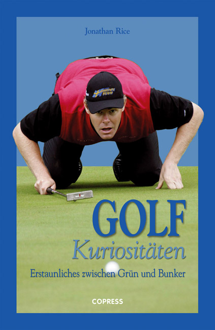 Golf-Kuriosit&auml;ten - Jonathan Rice