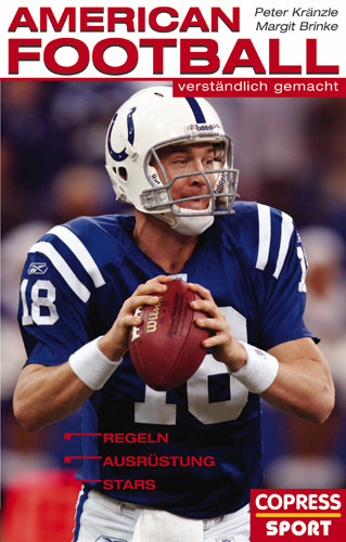 American Football verst&auml;ndlich gemacht - Peter Kr&auml;nzle, Margit Brinke