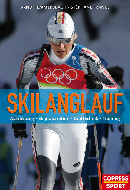 Skilanglauf &ndash; Skating und klassischer Stil - Arnd Hemmersbach, St&eacute;phane Franke