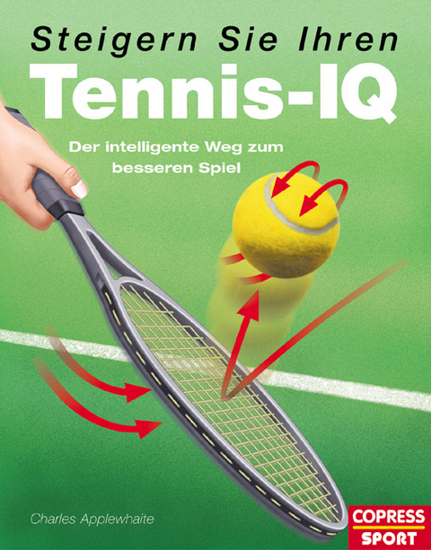 Steigern Sie Ihren Tennis-IQ - Charles Applewhaite