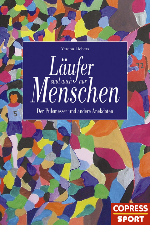 L&auml;ufer sind auch nur Menschen - Verena Liebers
