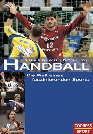 Handball - Die Welt eines faszinierenden Sports