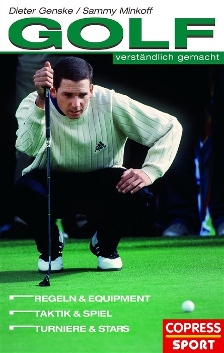 Golf verst&auml;ndlich gemacht - Dieter Genske, Sammy Minkoff