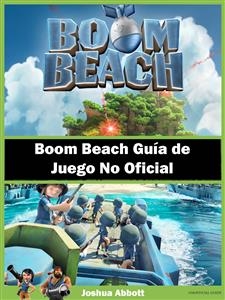 Boom Beach Guía de Juego No Oficial