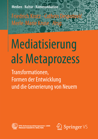 Mediatisierung als Metaprozess