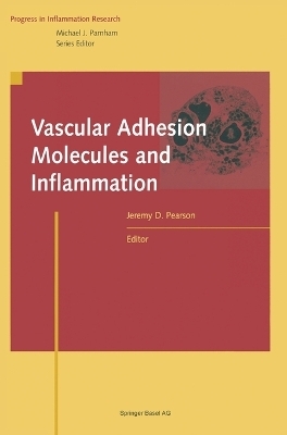 Vascular Adhesion Molecules and Inflammation - 
