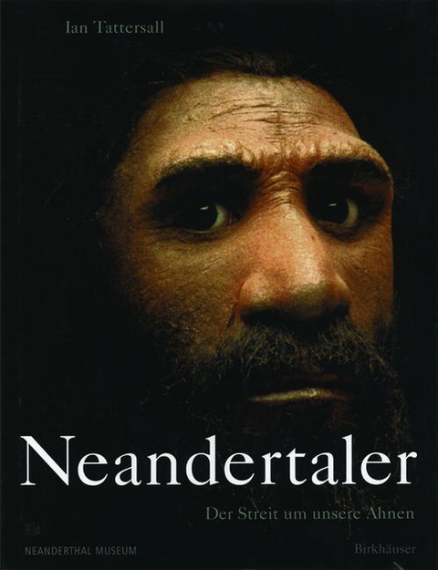 Neandertaler - Ian Tattersall