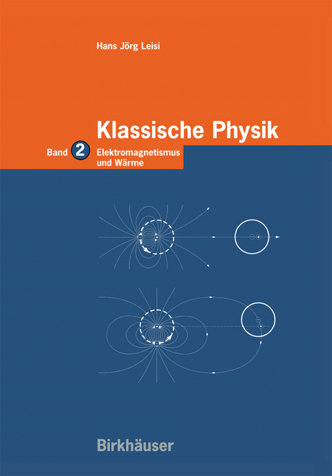 Klassische Physik - Hans J&ouml;rg Leisi