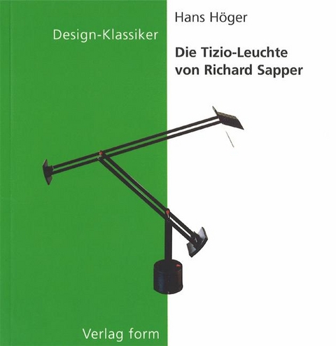 Die Tizio-Leuchte von Richard Sapper - Hans H&ouml;ger