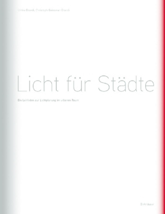 Licht f&uuml;r St&auml;dte - Ulrike Brandi, Christoph Geissmar-Brandi