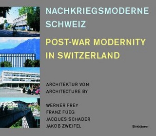 Nachkriegsmoderne Schweiz / Post-War Modernity in Switzerland