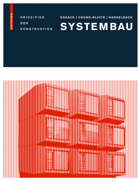 Systembau - Ulrich Knaack, Sharon Chung-Klatte, Reinhard Hasselbach