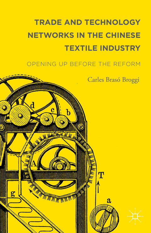 Trade and Technology Networks in the Chinese Textile Industry - Carles Brasó Broggi