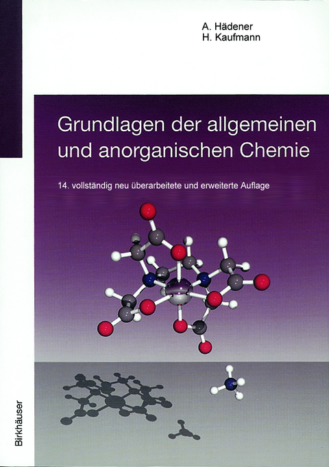 Grundlagen der allgemeinen und anorganischen Chemie - Alfons H&auml;dener, Heinz Kaufmann