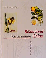 Blütenland China - Botanische Berichte und Bilder