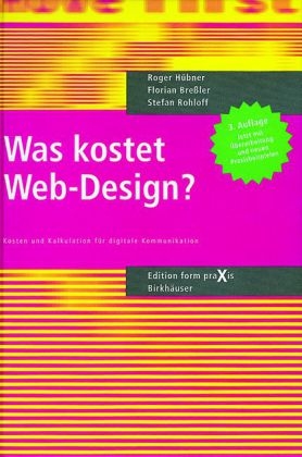 Was kostet Web-Design? - Roger H&uuml;bner, Florian Bre&szlig;ler, Stefan Rohloff