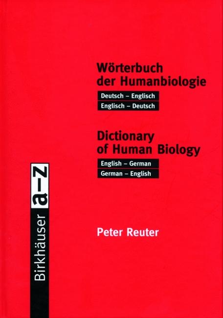 Wörterbuch der Humanbiologie / Dictionary of Human Biology - Peter Reuter