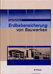 Erdbebensicherung von Bauwerken - Hugo Bachmann