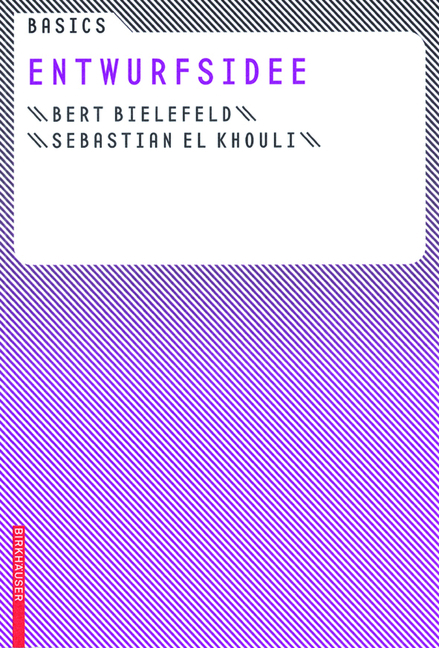 Basics Entwurfsidee - Bert Bielefeld, Sebastian El khouli