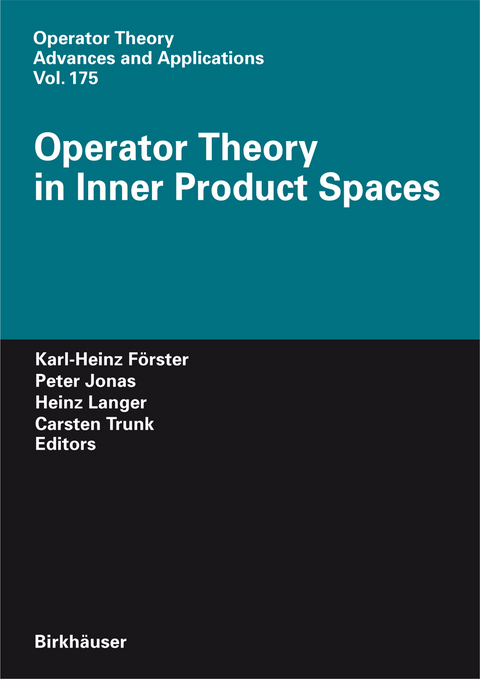 Operator Theory in Inner Product Spaces - 