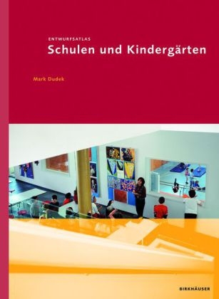 Entwurfsatlas Schulen und Kinderg&auml;rten - Mark Dudek