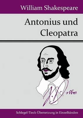 Antonius und Cleopatra - William Shakespeare