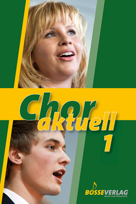 Chor aktuell. Ein Chorbuch f&uuml;r Gymnasien / Chor aktuell 1 - Max Frey, Bernd-Georg Mettke, Kurt Suttner