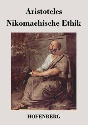 Nikomachische Ethik -  Aristoteles