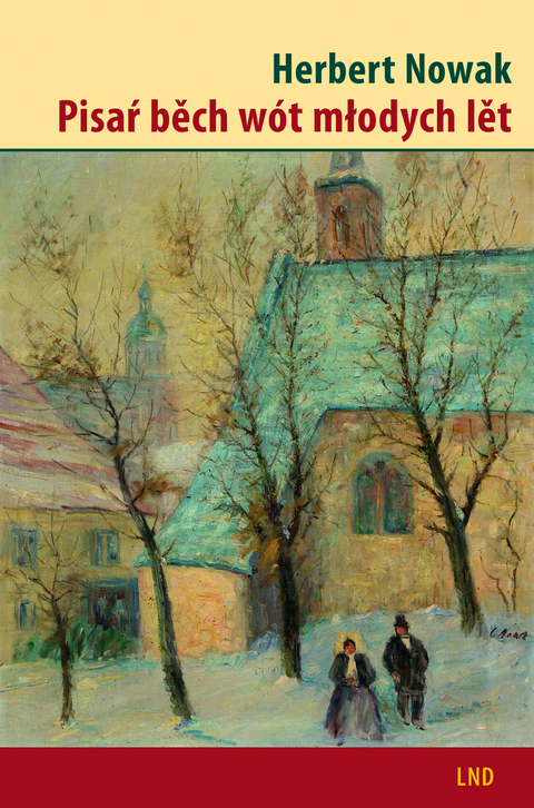 Pisaŕ běch wót młodych lět - Herbert Nowak, Janka Pěčkojc de Lévano