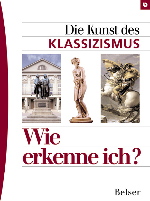 Die Kunst des Klassizismus - Dagmar Lutz