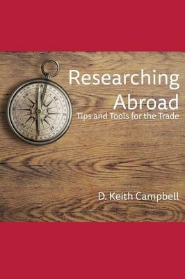 Researching Abroad - D Keith Campbell
