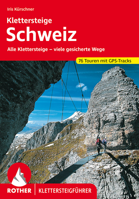 Klettersteige Schweiz - Iris K&uuml;rschner