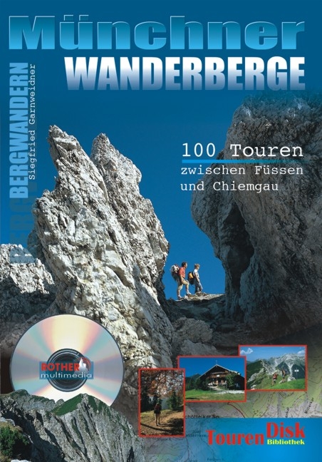 Münchner Wanderberge - Siegfried Garnweidner