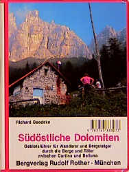 S&uuml;d&ouml;stliche Dolomiten - Richard Goedeke