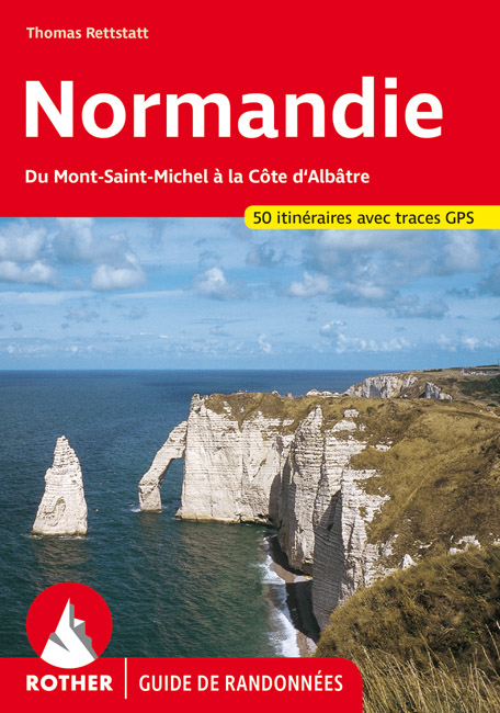 Normandie (Guide de randonn&eacute;es) - Thomas Rettstatt