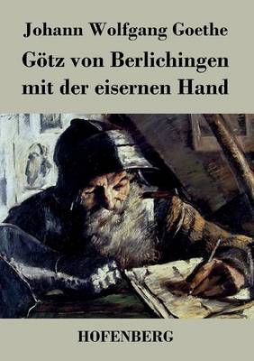 GÃ¶tz von Berlichingen mit der eisernen Hand