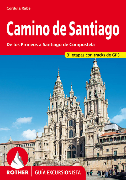 Camino de Santiago (Rother Gu&iacute;a excursionista) - Cordula Rabe