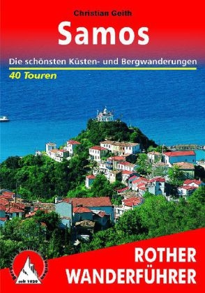 Samos / Rother Wanderf&uuml;hrer / Samos / Rother Wanderf&uuml;hrer / Samos - Christian Geith