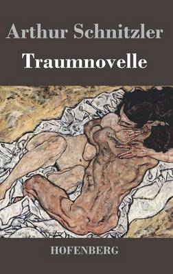 Traumnovelle - Arthur Schnitzler